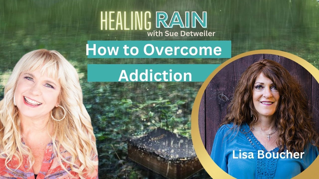 How to Addiction with Lisa Boucher Sue Detweiler YouTube