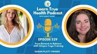 Download Lagu From Burnout to Balance with Sarah Finger’s Chopra Yoga Training -  Ashley James MP3