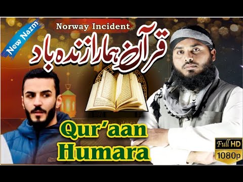 quran-humar-zinda-baad-|norway-incident-|-new-nasheed-|-maulana-zakir-baiti-|uz-islamic-studio