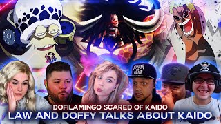 Law And Dofilamingo Talks About Kaido ! Reaction Mashup