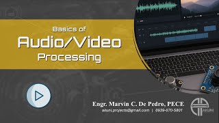 WEBINAR 04: Basics of Audio Video Processing (Part 4)