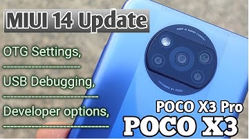 POCO X3 / X3 Pro || MIUI 14 Update Hidden features OTG settings, USB Debugging, Developer options