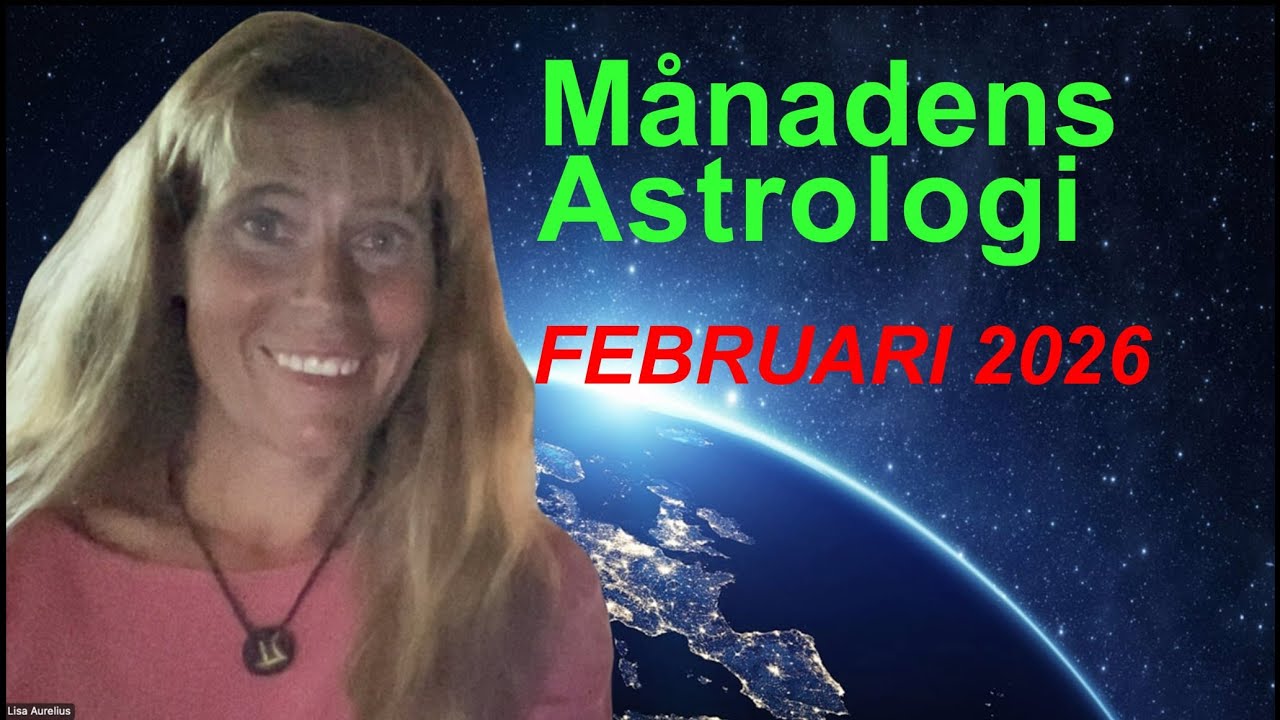 ⭐️ 🌎 Månadens Astrologi – FEBRUARI 2026 🌎 ⭐️