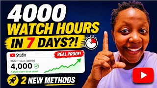 2 New Methods that Got Me 4000 WATCH HOURS In 7 Days ( Real Proof)
