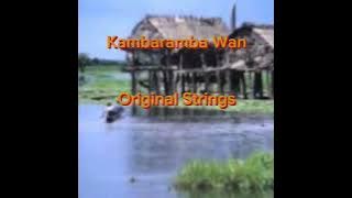 Kambaramba  Wan(original Strings)