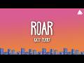 Katy Perry - Roar (Lyrics)