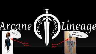 tutorial / starter guide arcane lineage