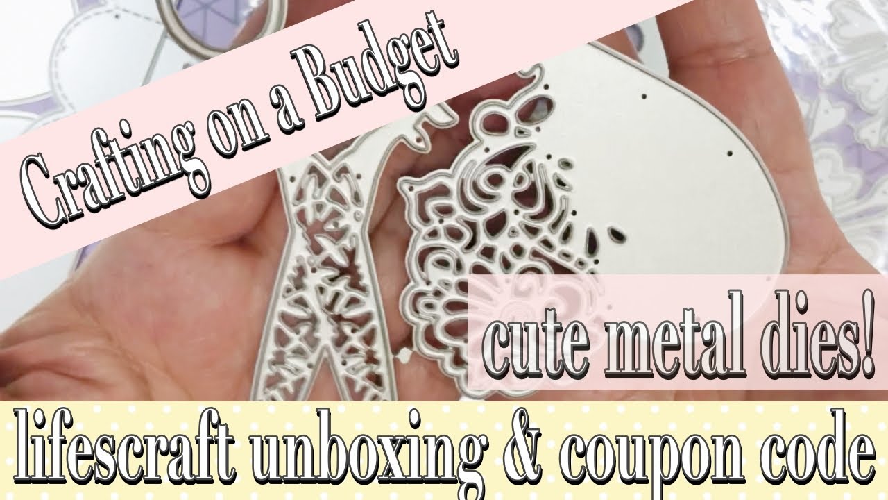 Crafting on a Budget unboxing: Die sets from LifeScraft with coupon code  and links | June 2022