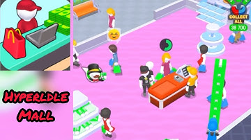 Hyperldle Mall - Gameplay walkthrough part 2, Create a Mall