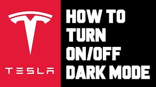 Tesla How To Turn On Dark Mode Screen - How To Set Screen to Dark or Light Mode Auto or Manual
