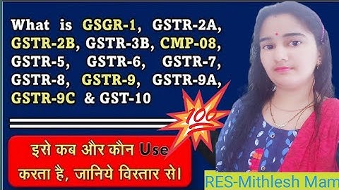 what is GST Return Forms/All GST Forms/GSTR -1 to GSTR -10 in Detail  / Types of GST Returns Forms