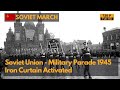 The Real Soviet March : 1945 Moscow Victory Parade (720P)