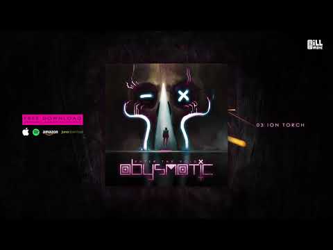Abysmatic - Ion Torch