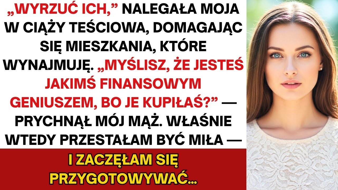 Mój mąż i teściowa planowali „pożyczyć” moje wynajęte lokum—nie spodziewali się, że mam własny plan…