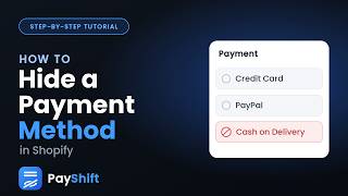 How to Hide a Payment Method in Shopify (Hide Cash on Delivery) — PayShift Tutorial