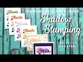 Shadow Stamping Technique | Handmade Cards