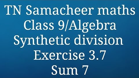 Sum 7 Exercise 3.7 Class 9 Algebra Tamilnadu Samacheer maths Nithyaganesh Maths