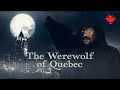 The Werewolf of Quebec