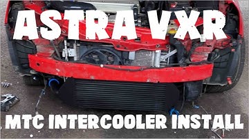 Astra h vxr mtc Intercooler install and imperial performance top hat