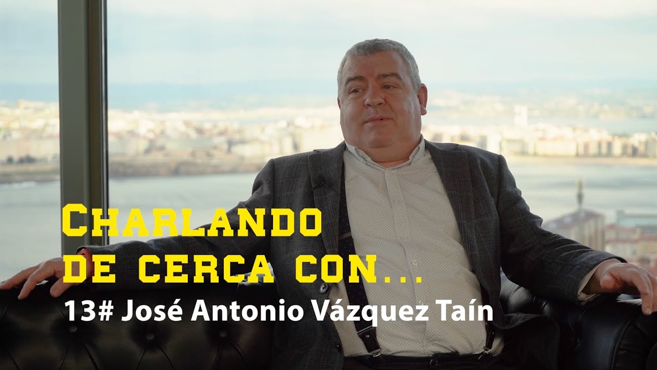Charlando...DE CERCA 13# José Antonio Vázquez Taín