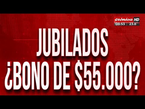 Atención jubilados: ¿se viene un bono de 55 mil pesos?