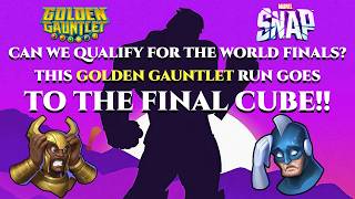 Can we qualify for the World finals? This Golden Gauntlet run goes to the FINAL CUBE! - MARVEL SNAP