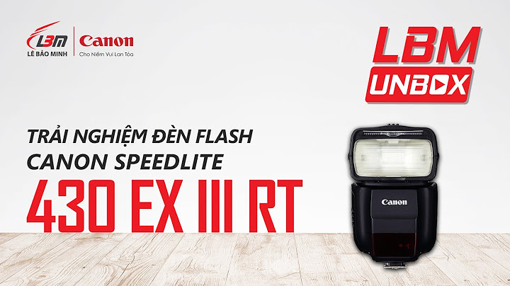 Hướng dẫn sử dụng đèn flash canon speedlite 430ex iii