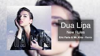 Eric Faria & Mr. Kris - Remix - Dua Lipa - New Rules