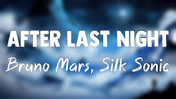 After Last Night (With Thundercat & Bootsy Collins) - Bruno Mars, Silk Sonic{Lyrics Video}🎈