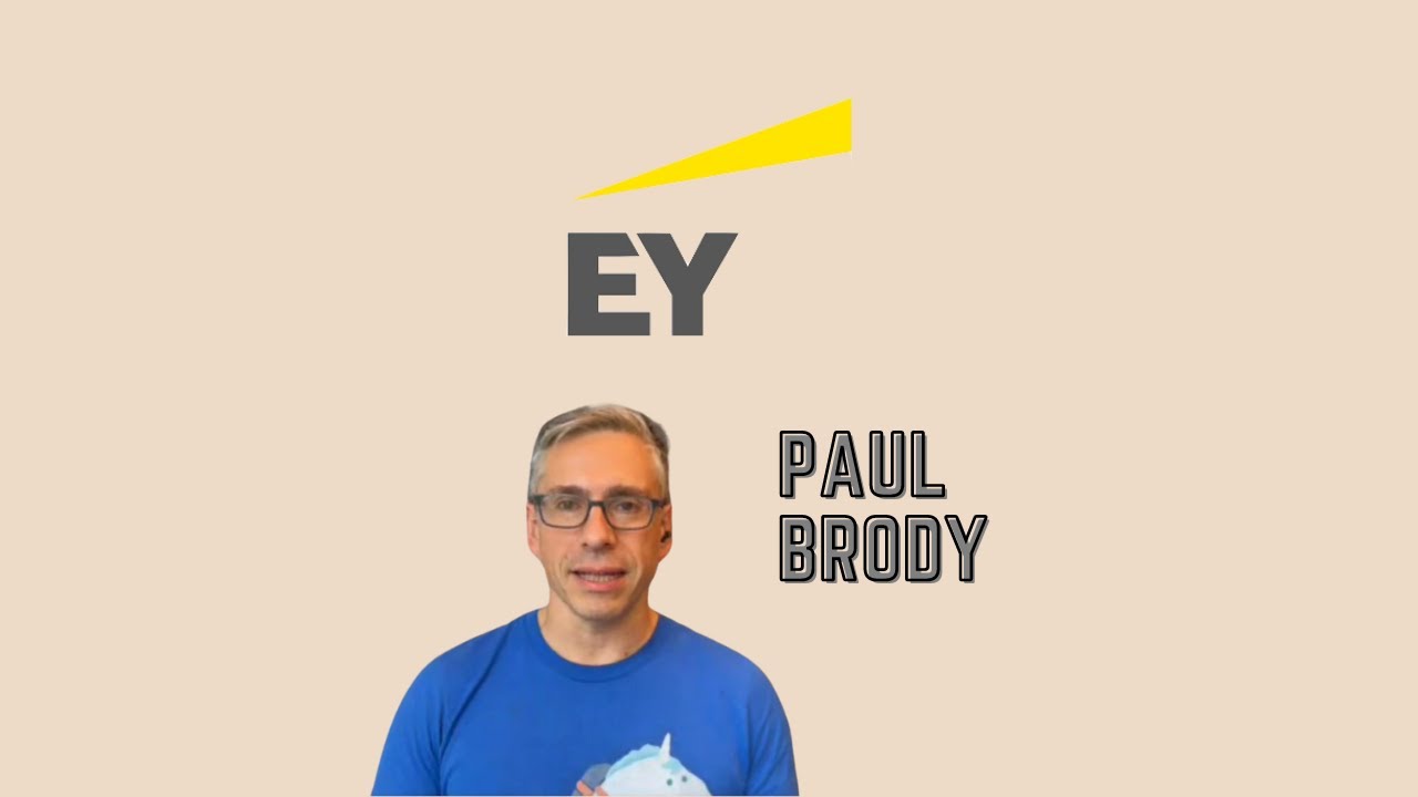 EP 23 - Paul Brody Of EY - This Ain't Your Daddy's "Ernst & Young"