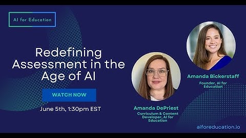Redefining Assessment in the Age of AI