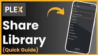 Plex - How To Share Library !