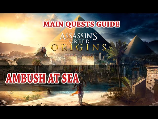 Locating the Ambush at Sea quest in Assassin's Creed: Origins