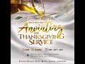 THANKSGIVING & ANOINTING SERVICE | 5th September 2021 – 1st Service