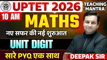 UPTET EXAM 2026 | MATHS - Unit digit | MATHS CLASS FOR UPTET | UPTET MATHS PYQ |