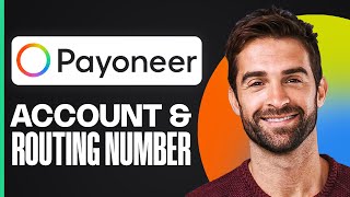 How to Find Payoneer Account Number & Routing Number | Full Guide 2026