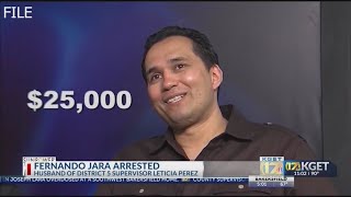 Fernando Jara, husband of county supervisor Leticia Perez, arrested