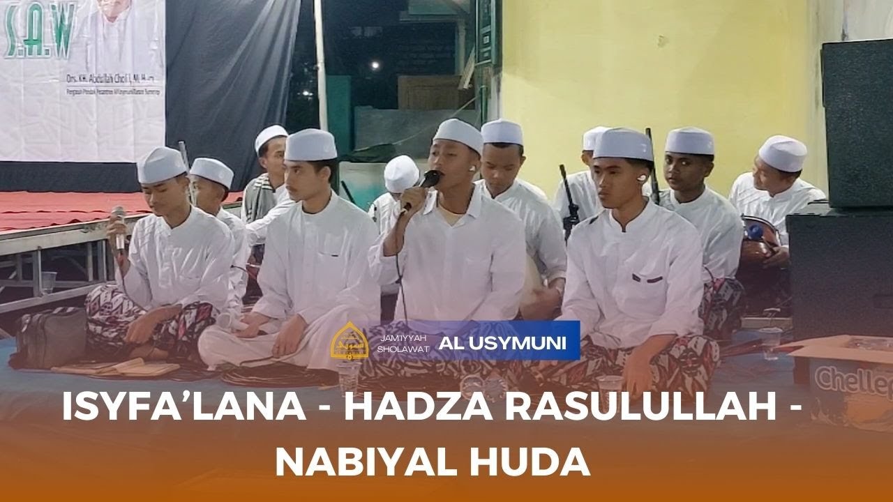 Isyfa'lana - Hadza Rasulullah - Nabiyal Huda | Pandian Bersholawat ...