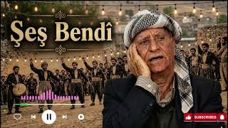 Şeş Bendî - Qadir Sofîyanî Urmiye Kurdish Folklore 