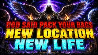 🔥CHOSEN ONE: God Said Pack Up — NEW LOCATION, NEW PEOPLE, NEW BLESSINGS, NEW LIFE🌈🎁