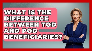 What Is The Difference Between TOD And POD Beneficiaries? - Wealth and Estate Planners