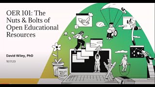 OER 101: The Nuts & Bolts of Open Educational Resources (Dr. David Wiley)