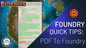 Foundry Quick Tips: PDF To Foundry (Pathfinder 2e)