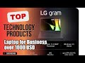 Top 3 Technology products about Laptop for Business over 1000 USD Finest of NOW