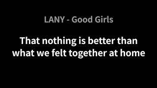 LANY-Good Girls(Lyrics)