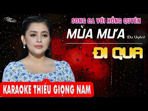 KARAOKE Mùa Mưa Đi Qua | Thiếu Giọng Nam | Song Ca Hồng Quyên