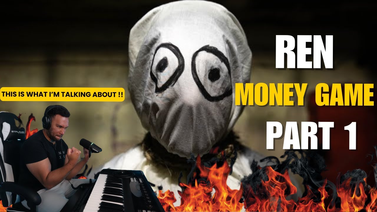 HE BLEW MY MIND AGAIN!! REN MONEY GAME PART 1 (Reaction)