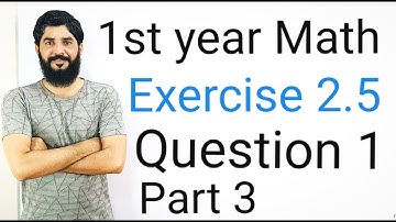 11 Class Math Exercise 2.5 Question 1 part 3 | 1st Year Math Exercise 2.4 Question 1 part 3 | Hilal