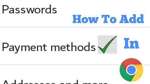 How To Add Payment Method For Online Shopping In Google Chrome For Mobile Hindi/Urdu Tutorial