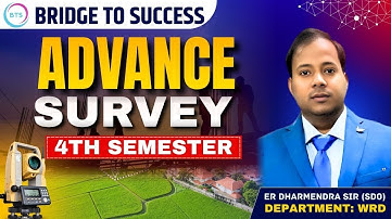 4th Semester | Advance Survey  | Introduction |Secure Your Future | Bridge To Success For Civil